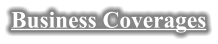 Business Coverages